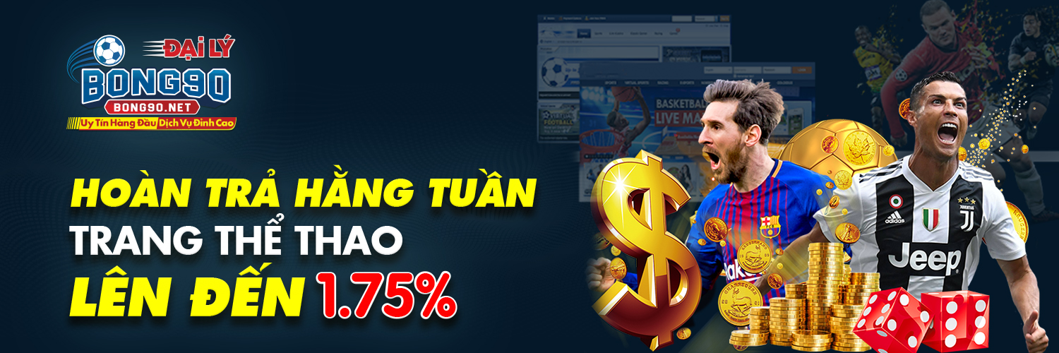 Hoàn Trả Trang Thể Thao Lên Đến 1.75% - Bong90